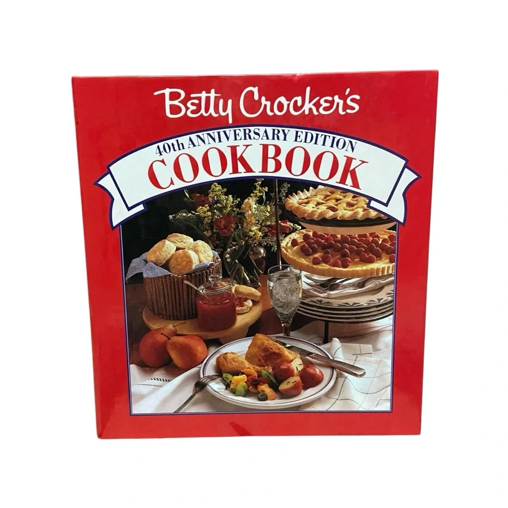 Betty Crocker’s 40th Anniversary Edition Cookbook 1991